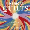 American Quilts - The Democratic Art (Hardcover, New edition) - Robert Shaw Photo