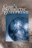 God's Prophetic Blueprint (Paperback) - Bob Shelton Photo