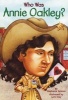 Who Was: Annie Oakley (Paperback) - Stephanie Spinner Photo