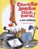 Character Animation Crash Course! (Paperback) - Eric Goldberg Photo