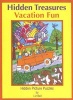 Vacation Fun: Hidden Treasures - Hidden Picture Puzzles (Paperback, illustrated edition) - Liz Ball Photo