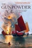 The Gunpowder Age - China, Military Innovation, and the Rise of the West in World History (Hardcover) - Tonio Andrade Photo