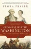 George & Martha Washington - A Revolutionary Marriage (Paperback) - Flora Fraser Photo