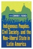 Indigenous Peoples, Civil Society, and the Neo-Liberal State in Latin America (Paperback, New) - Edward F Fischer Photo