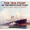 The 'Big Four' of the White Star Fleet - Celtic, Cedric, Baltic & Adriatic (Hardcover) - Mark Chirnside Photo