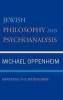 Jewish Philosophy and Psychoanalysis - Narrating the Interhuman (Hardcover) - Michael Oppenheim Photo