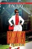 You Get What You Pray for - Always Divas Series Book Three (Paperback) - E N Joy Photo