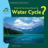 What Do You Know about the Water Cycle? (Hardcover) - Gillian Gosman Photo