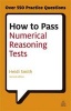 How to Pass Numerical Reasoning Tests - A Step-by-Step Guide to Learning Key Numeracy Skills (Paperback, 2nd Revised edition) - Heidi Smith Photo