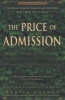 The Price of Admission - How America's Ruling Class Buys Its Way Into Elite Colleges--And Who Gets Left Outside the Gates (Paperback, Pbk) - Daniel Golden Photo