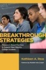 Breakthrough Strategies - Classroom-Based Practices to Support New Majority College Students (Paperback) - Kathleen A Ross Photo