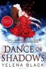 Dance of Shadows (Paperback) - Yelena Black Photo