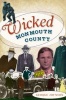 Wicked Monmouth County (Paperback) - George Joynson Photo