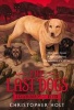 The Last Dogs: Journey's End (Paperback) - Christopher Holt Photo