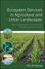 Ecosystem Services in Agricultural and Urban Landscapes (Hardcover) - Stephen D Wratten Photo