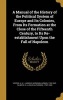 A Manual of the History of the Political System of Europe and Its Colonies, from Its Formation at the Close of the Fifteenth Century, to Its Re-Establishment Upon the Fall of Napoleon (Hardcover) - A H L Arnold Hermann Ludwig Heeren Photo