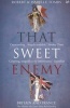 That Sweet Enemy - The British and the French from the Sun King to the Present (Paperback, New Ed) - Robert Tombs Photo