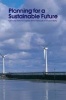 Planning for a Sustainable Future (Paperback, New) - Sue Batty Photo