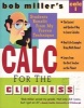 's Calc for the Clueless: Calculus I (Paperback, 2nd Revised edition) - Bob Miller Photo