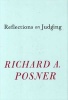 Reflections on Judging (Hardcover) - Richard A Posner Photo