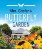 Mrs. Carter's Butterfly Garden (Paperback) - Steve Rich Photo