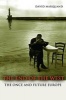 The End of the West - The Once and Future Europe (Paperback, With a New preface by the author) - David Marquand Photo