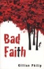 Bad Faith (Paperback) - Gillian Philip Photo