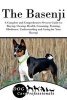 The Basenji - A Complete and Comprehensive Owners Guide To: Buying, Owning, Health, Grooming, Training, Obedience, Understanding and Caring for Your Basenji (Paperback) - Dog Care Professionals Photo