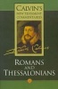 Calvin's New Testament Commentaries, Vol 8 - The Epistles of Paul the Apostle to the Romans and to the Thessalonians (Paperback) - John Calvin Photo