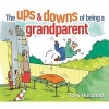 The Ups and Downs of Being a Grandparent (Hardcover) - Tony Husband Photo