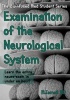 Examination of the Neurological System - Learn the Entire Neuro Exam in Under an Hour! (Paperback) - M Ismail MD Photo