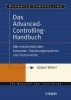 Advanced-controlling-handbuch - Alle Entscheidenden Konzepte, Steuerungssysteme Und Instrumente (German, Hardcover) - Jurgen Weber Photo