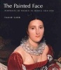 The Painted Face - Portraits of Women in France, 1814-1914 (Hardcover) - Tamar Garb Photo