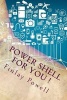 Power Shell for You ! (Paperback) - Finlay Powell Photo