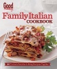  Family Italian Cookbook - 185 Trattoria Favorites to Bring Everyone Together (Hardcover) - Good Housekeeping Photo