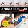 Animation Lab for Kids - Fun Projects for Visual Storytelling and Making Art Move - From Cartooning and Flip Books to Claymation and Stop Motion Movie Making (Paperback) - Laura Bellmont Photo