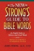 The New Strong's Guide to Bible Words - An English Index to Hebrew and Greek Words (English, Greek, Hebrew, Paperback) - James Strong Photo