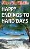 Happy Endings to Hard Days - The Ordinary Moments That Lead to Redemption (Paperback) - Steve Van Winkle Photo