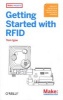 Getting Started with RFID - Identifying Things with Arduino and Processing (Paperback) - Tom Igoe Photo