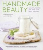 Handmade Beauty - Natural Recipes for Your Face, Body and Hair (Hardcover) - Juliette Goggin Photo