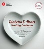 Diabetes and Heart Healthy Cookbook (Paperback, 2nd Revised edition) - American Diabetes Association Photo