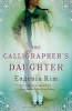 The Calligrapher's Daughter (Paperback) - Eugenia Kim Photo