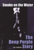 Smoke on the Water - The Deep Purple Story (Paperback) - Dave Thompson Photo