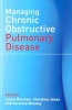 Managing Chronic Obstructive Pulmonary Disease (Paperback) - Laura Blackler Photo