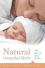 Natural Hospital Birth - The Best of Both Worlds (Paperback) - Cynthia M Gabriel Photo