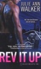 Rev It Up (Paperback) - Julie Ann Walker Photo