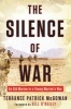 The Silence of War - An Old Marine in a Young Marine's War (Hardcover) - Terry McGowan Photo