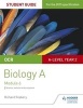 OCR A Level Year 2 Biology A Student Guide: Module 6, Student guide 4 (Paperback) - Richard Fosbery Photo