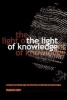 The Light of Knowledge - Literacy Activism and the Politics of Writing in South India (Paperback) - Francis Cody Photo