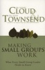 Making Small Groups Work - What Every Small Group Leader Needs to Know (Paperback) - Henry Cloud Photo